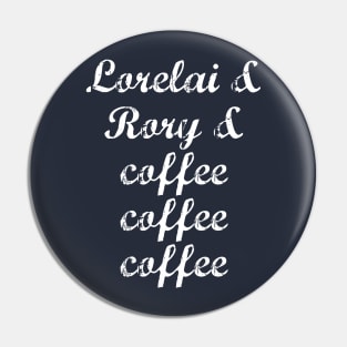 Lorelai & Rory & coffee coffee coffee Pin