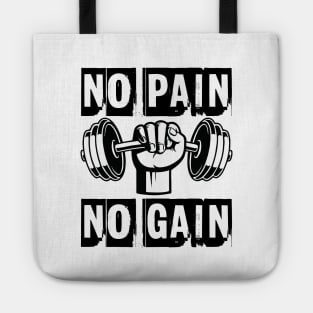 No pain, no gain Tote