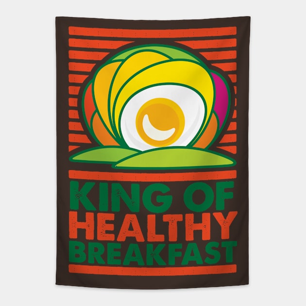 King of Healthy Breakfast Tapestry by GeeTee