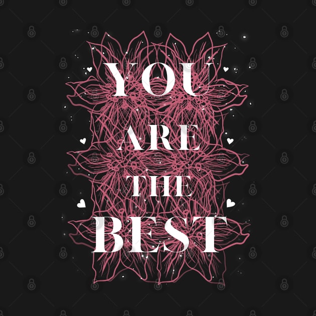 you are the best by crearty art