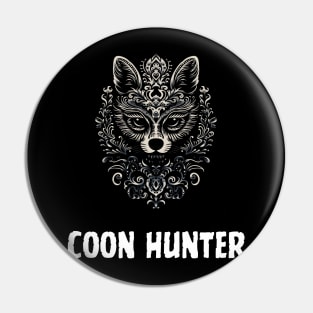 coon hunting - raccoon hunting Pin