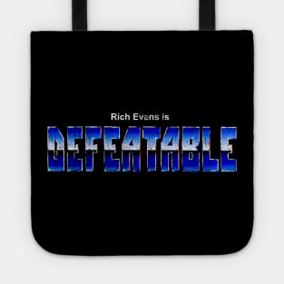 Rich Evans is Defeatable Tote