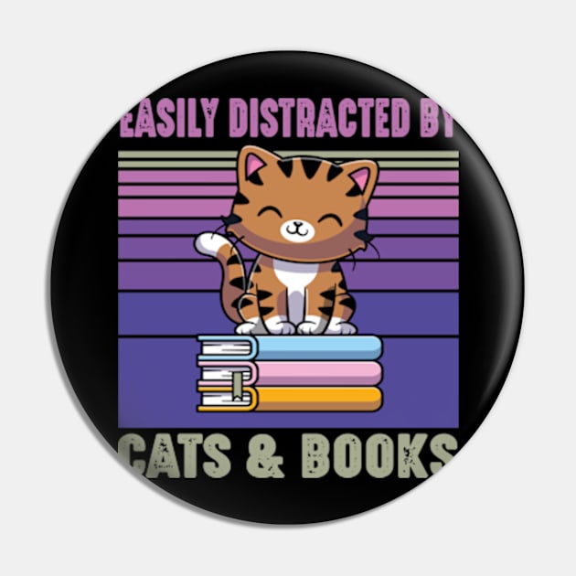 Easily Distracted by Cats and Books Funny Cat Lover Pin by David Brown