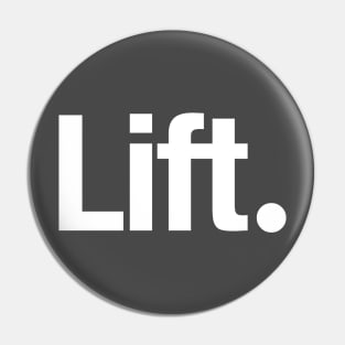 Lift. Pin