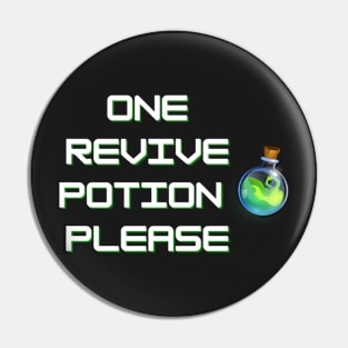 One Revive Potion Please Pin