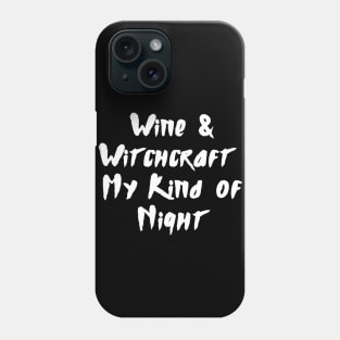 Wine & Witchcraft - Halloween 2023 Phone Case