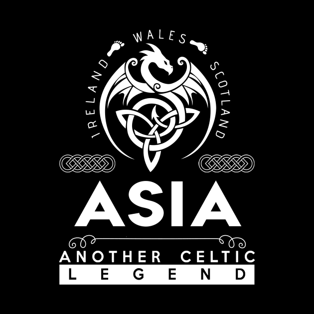 Asia Name T Shirt - Another Celtic Legend Asia Dragon Gift Item by harpermargy8920