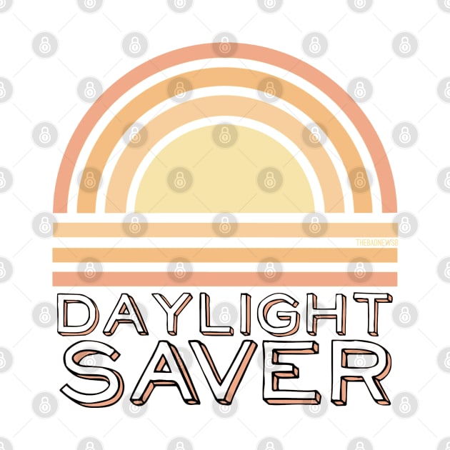 Daylight Saver by TheBadNewsB