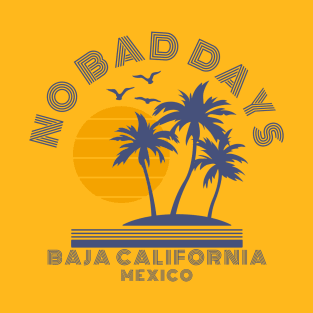 No Bad Days Apparel and Accessories T-Shirt