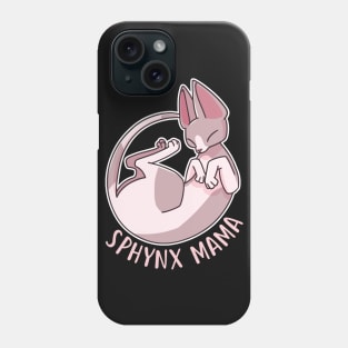 Sphynx Cat Mama Phone Case