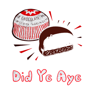 Tunnock's Teacake Did Ye Aye T-Shirt