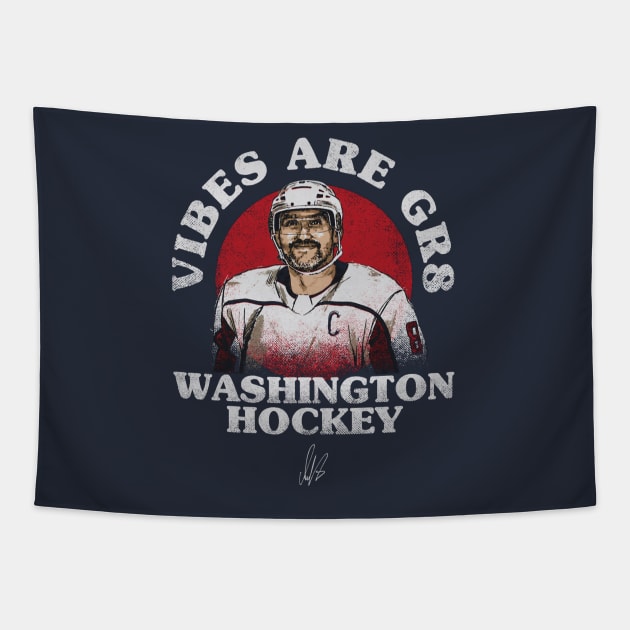 Alex Ovechkin Washington Vibes Are Gr8 Tapestry by artbygonzalez