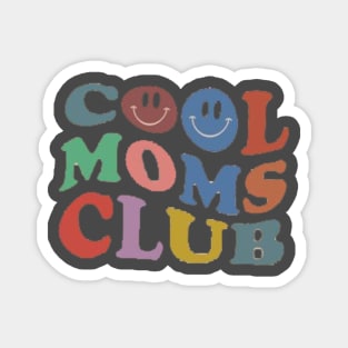 Cool moms club Magnet