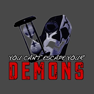 Escape your demons T-Shirt