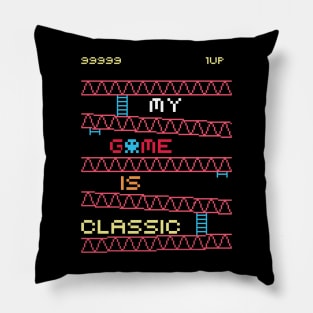 My Game Is Classic Pillow