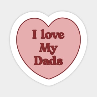 I love my dads heart aesthetic dollette coquette pink red Magnet