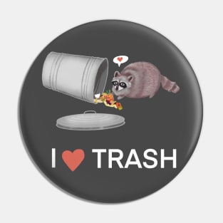 I Heart Trash Raccoon Pin