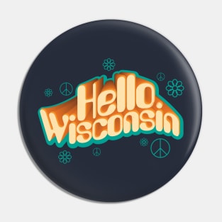 Hello Wisconsin Pin