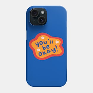 You'll Be Okay! Primary Colors Text Phone Case