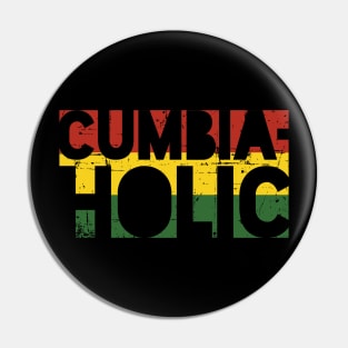 Cumbiaholic - adicto a la cumbia - reggae cumbia Pin