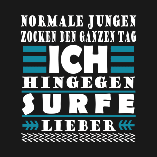 Surfen Jungs Surfbrett Welle Küste Spruch T-Shirt