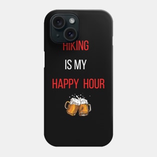 hiking is my happy hour Phone Case