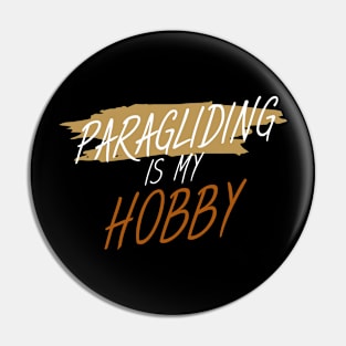 Paragliging is my hobby Pin