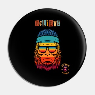 Believe (Sasquatch) Pin