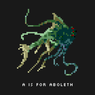 A is for Aboleth T-Shirt