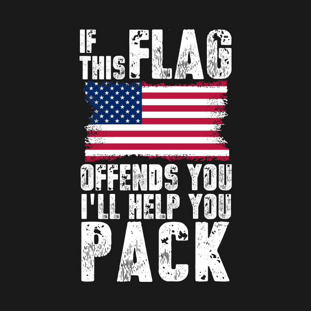 Copy of If this flag offends you I'll help you pack! by artbooming