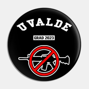 🚫 Uvalde Texas Strong, Graduating 2023, Gun Control, City Pride Pin