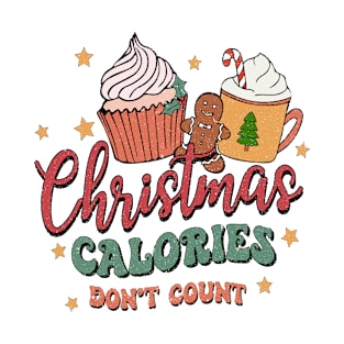 Christmas Calories Don't Count T-Shirt