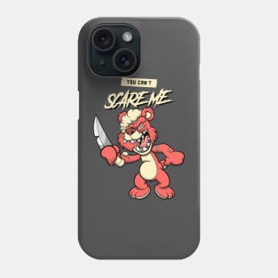 you can't scare me Phone Case