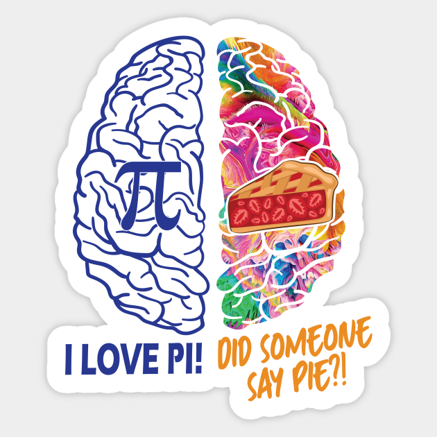 Left Brain Right Brain Pi - Pi Day - Sticker | TeePublic