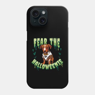 Fear the Halloweenie Phone Case