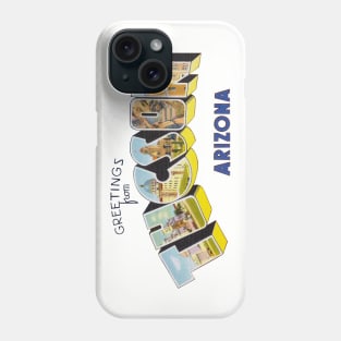 Greetings from Tucson Arizona Phone Case