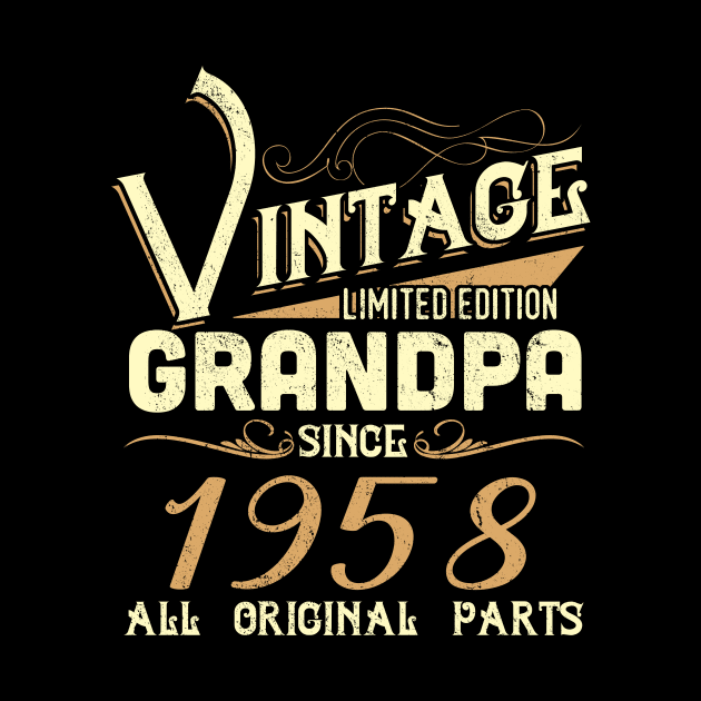 Vintage Grandpa Since 1958 Funny Man Myth Legend Daddy by johnbbmerch