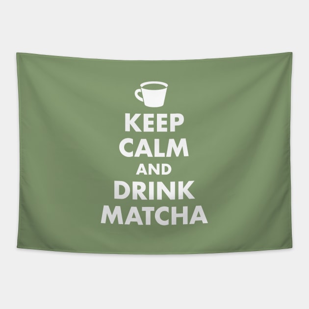 Keep Calm and Drink Matcha Tapestry by designminds1