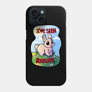 I've Seen Horrors! Phone Case