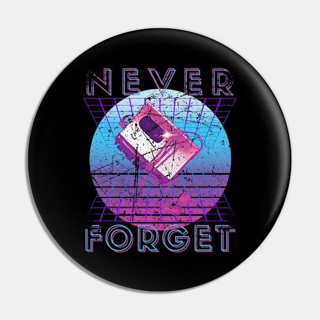 Never Forget Retro 80s 90s Nostalgia Pin by Schwarzweiss