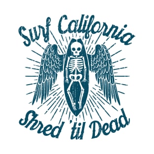 Surf California - Shred 'til Dead (Blue) T-Shirt