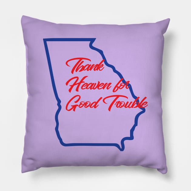 Thank Heaven for Good Trouble Pillow by UnOfficialThreads