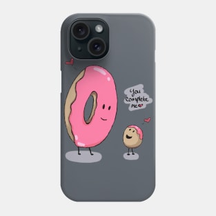 You Complete Me Donuts Phone Case