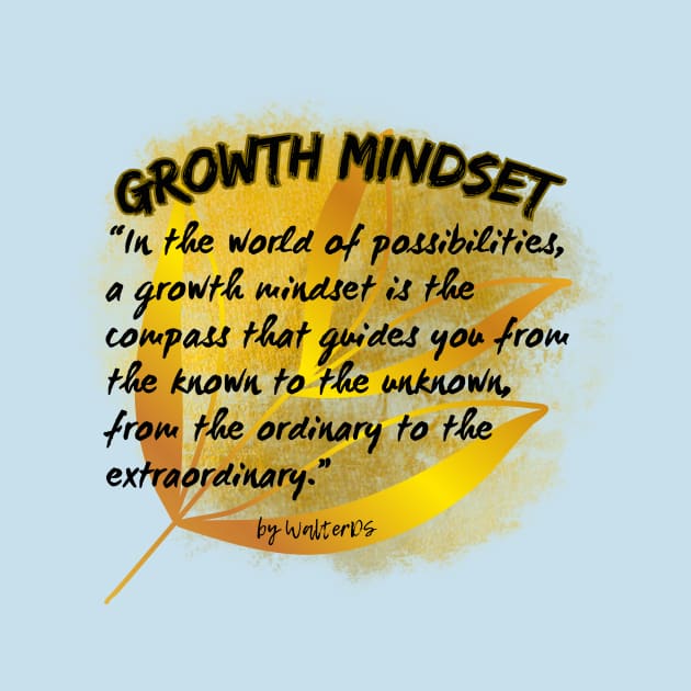 GROWTH MINDSET | World of possibilities by WalterDS 