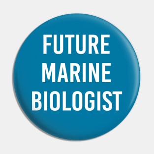 Future Marine Biologist (Blue) Pin