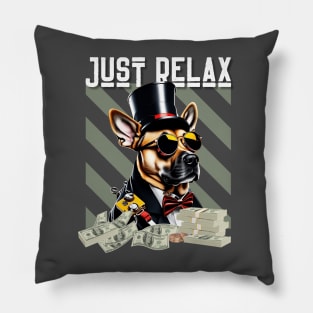 Just Relax, rich dog Pillow
