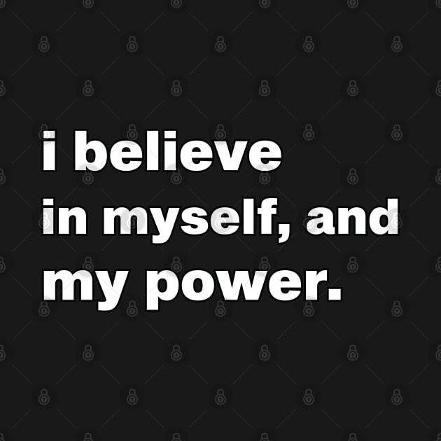 I believe in myself,and my power by DonVector