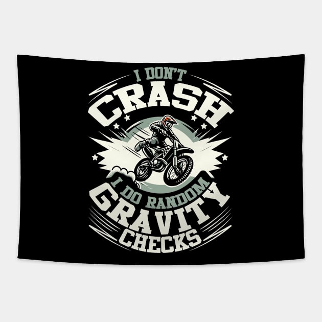 I Don't Crash, I Do Random Gravity Checks - Motorcycle Humor Tapestry by DigitalNerd