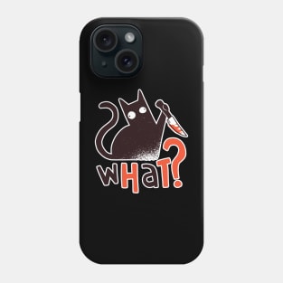 Cat With Knife Funny Cat What Phone Case