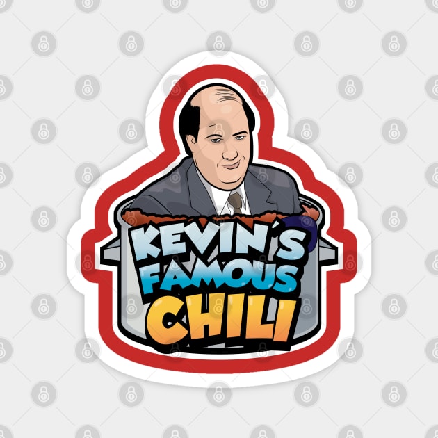 Kevin's Famous Chili Magnet by tvshirts